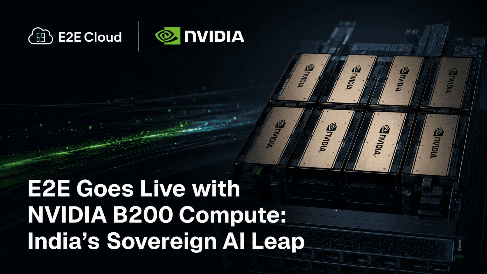 E2E goes live with next-generation NVIDIA B200 cluster deployed using NVIDIA Certified Reference Architecture